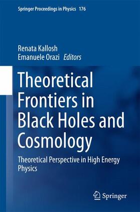 Orazi / Kallosh |  Theoretical Frontiers in Black Holes and Cosmology | Buch |  Sack Fachmedien