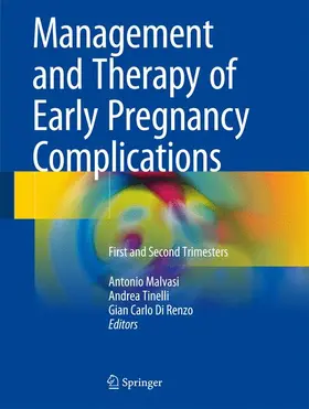 Malvasi / Di Renzo / Tinelli |  Management and Therapy of Early Pregnancy Complications | Buch |  Sack Fachmedien