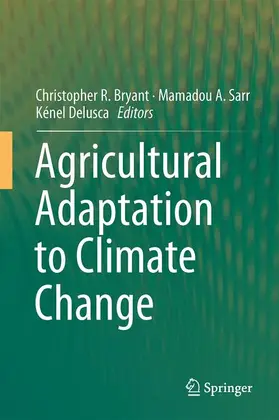 Bryant / Délusca / Sarr |  Agricultural Adaptation to Climate Change | Buch |  Sack Fachmedien