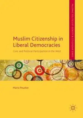 Peucker |  Muslim Citizenship in Liberal Democracies | Buch |  Sack Fachmedien