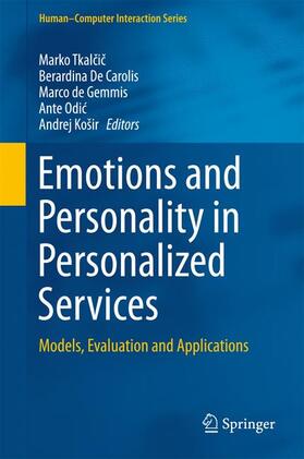 Tkalcic / Tkalcic / De Carolis |  Emotions and Personality in Personalized Services | Buch |  Sack Fachmedien