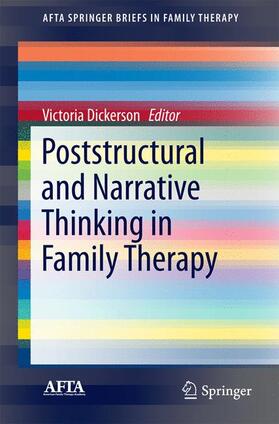 Dickerson |  Poststructural and Narrative Thinking in Family Therapy | Buch |  Sack Fachmedien