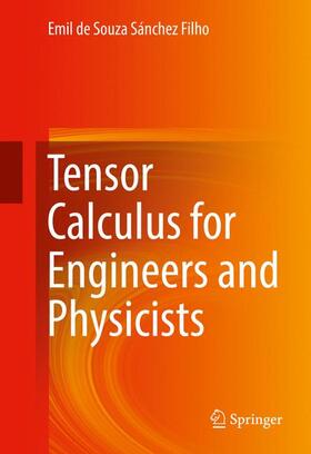 de Souza Sánchez Filho |  Tensor Calculus for Engineers and Physicists | Buch |  Sack Fachmedien
