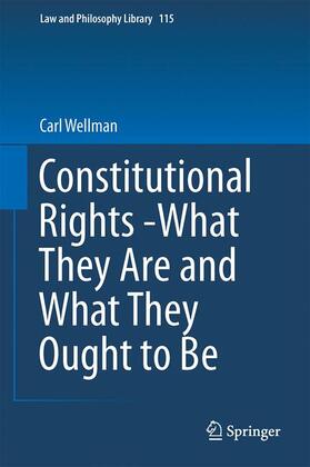 Wellman |  Constitutional Rights -What They Are and What They Ought to Be | Buch |  Sack Fachmedien