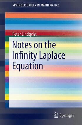 Lindqvist |  Notes on the Infinity Laplace Equation | Buch |  Sack Fachmedien