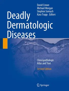 Crowe / Trapp / Morgan |  Deadly Dermatologic Diseases | Buch |  Sack Fachmedien