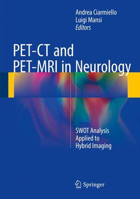 Mansi / Ciarmiello |  PET-CT and PET-MRI in Neurology | Buch |  Sack Fachmedien