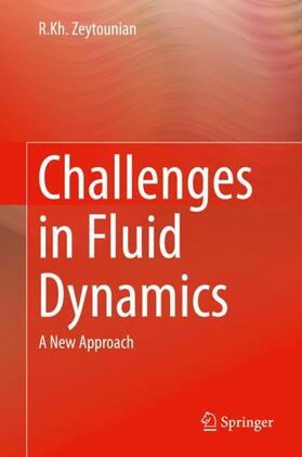 Zeytounian |  Challenges in Fluid Dynamics | Buch |  Sack Fachmedien