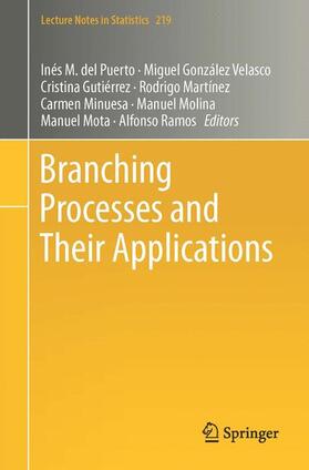 del Puerto / González / Gutiérrez |  Branching Processes and Their Applications | Buch |  Sack Fachmedien