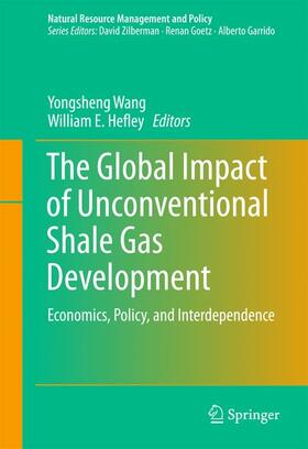 Hefley / Wang |  The Global Impact of Unconventional Shale Gas Development | Buch |  Sack Fachmedien