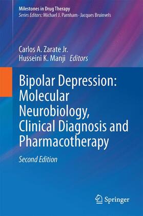 Manji / Zarate Jr. |  Bipolar Depression: Molecular Neurobiology, Clinical Diagnosis, and Pharmacotherapy | Buch |  Sack Fachmedien