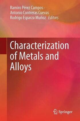 Pérez Campos / Esparza Muñoz / Contreras Cuevas |  Characterization of Metals and Alloys | Buch |  Sack Fachmedien