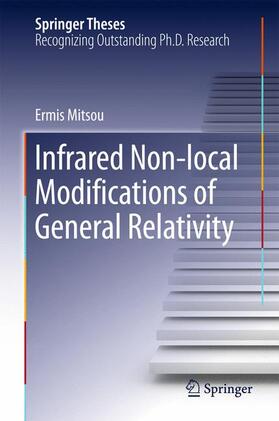 Mitsou |  Infrared Non-local Modifications of General Relativity | Buch |  Sack Fachmedien