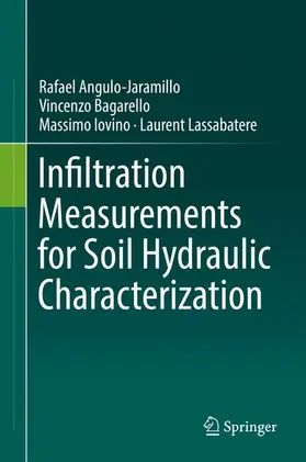 Angulo-Jaramillo / Bagarello / Lassabatere |  Infiltration Measurements for Soil Hydraulic Characterization | Buch |  Sack Fachmedien