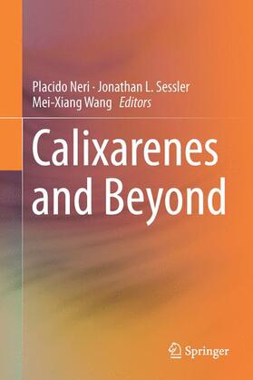 Neri / Wang / Sessler |  Calixarenes and Beyond | Buch |  Sack Fachmedien