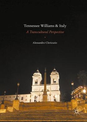 Clericuzio |  Tennessee Williams and Italy | Buch |  Sack Fachmedien