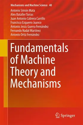 Simón Mata / Bataller Torras / Cabrera Carrillo |  Fundamentals of Machine Theory and Mechanisms | Buch |  Sack Fachmedien