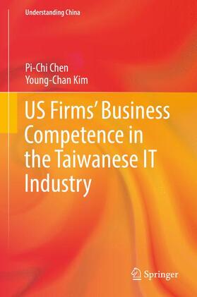 Kim / Chen |  US Firms¿ Business Competence in the Taiwanese IT Industry | Buch |  Sack Fachmedien
