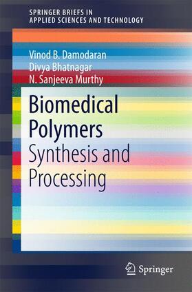 Damodaran / Murthy / Bhatnagar |  Biomedical Polymers | Buch |  Sack Fachmedien