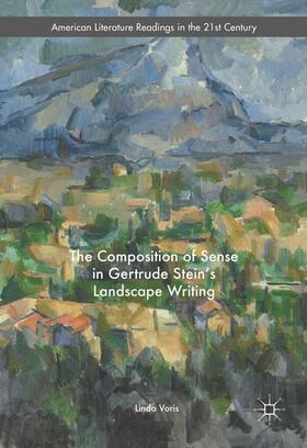 Voris |  The Composition of Sense in Gertrude Stein's Landscape Writing | Buch |  Sack Fachmedien