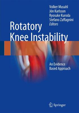 Musahl / Zaffagnini / Karlsson |  Rotatory Knee Instability | Buch |  Sack Fachmedien
