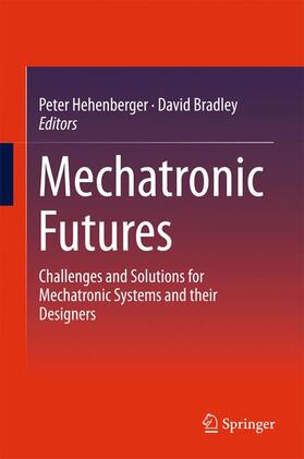 Bradley / Hehenberger |  Mechatronic Futures | Buch |  Sack Fachmedien