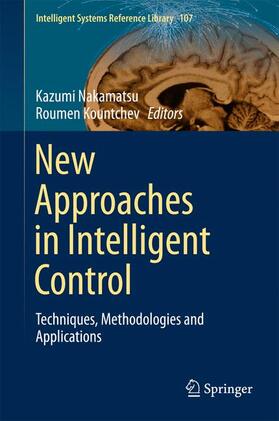 Kountchev / Nakamatsu |  New Approaches in Intelligent Control | Buch |  Sack Fachmedien