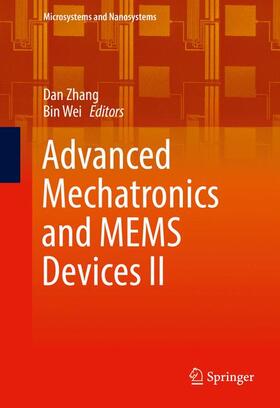 Wei / Zhang |  Advanced Mechatronics and MEMS Devices II | Buch |  Sack Fachmedien