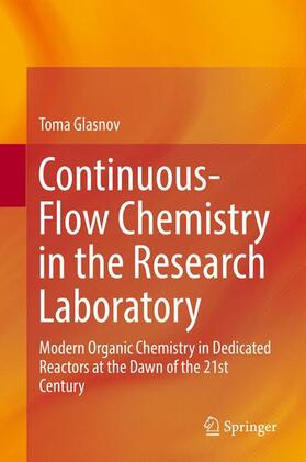 Glasnov |  Continuous-Flow Chemistry in the Research Laboratory | Buch |  Sack Fachmedien
