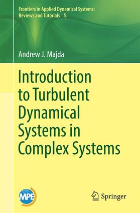 Majda |  An Introduction to Turbulent Dynamical Systems in Complex Systems | Buch |  Sack Fachmedien