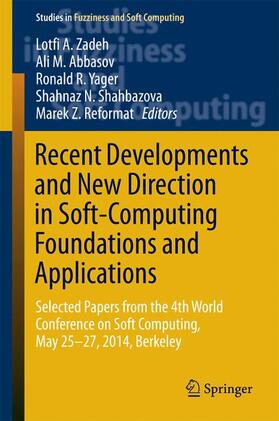 Zadeh / Abbasov / Reformat |  Recent Developments and New Direction in Soft-Computing Foundations and Applications | Buch |  Sack Fachmedien