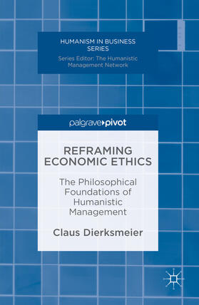 Dierksmeier |  Reframing Economic Ethics | eBook | Sack Fachmedien