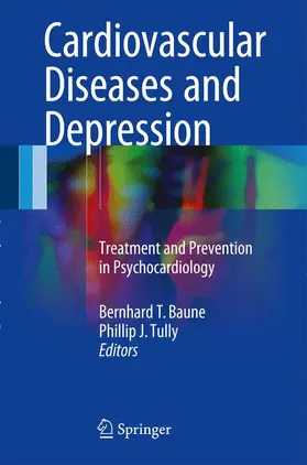 Tully / Baune |  Cardiovascular Diseases and Depression | Buch |  Sack Fachmedien