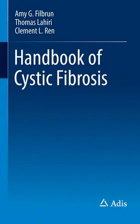 Filbrun / Ren / Lahiri |  Handbook of Cystic Fibrosis | Buch |  Sack Fachmedien