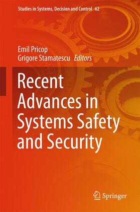 Stamatescu / Pricop |  Recent Advances in Systems Safety and Security | Buch |  Sack Fachmedien
