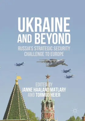 Heier / Haaland Matlary |  Ukraine and Beyond | Buch |  Sack Fachmedien