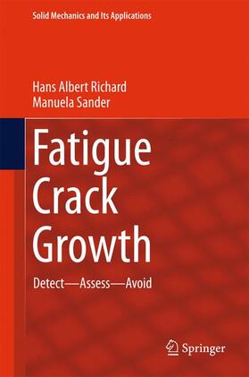 Sander / Richard |  Fatigue Crack Growth | Buch |  Sack Fachmedien