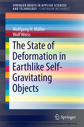 Müller / Weiss |  The State of Deformation in Earthlike Self-Gravitating Objects | eBook | Sack Fachmedien