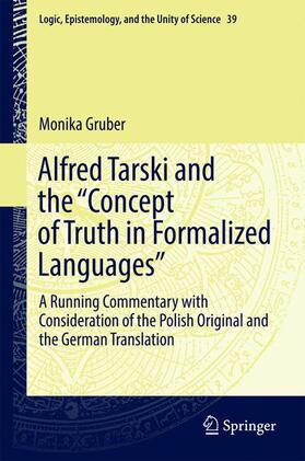 Gruber |  Alfred Tarski and the "Concept of Truth in Formalized Languages" | Buch |  Sack Fachmedien