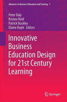 Daly / Doyle / Reid |  Innovative Business Education Design for 21st Century Learning | Buch |  Sack Fachmedien