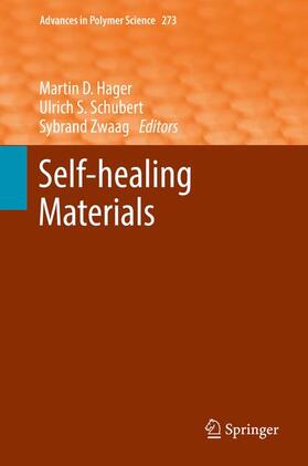 Hager / Schubert / van der Zwaag |  Self-healing Materials | Buch |  Sack Fachmedien