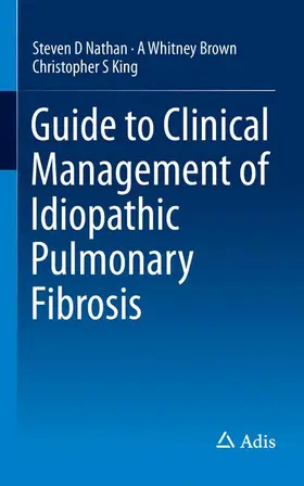 Nathan / King / Brown |  Guide to Clinical Management of Idiopathic Pulmonary Fibrosis | Buch |  Sack Fachmedien