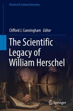 Cunningham | The Scientific Legacy of William Herschel | Buch | 978-3-319-32825-6 | sack.de