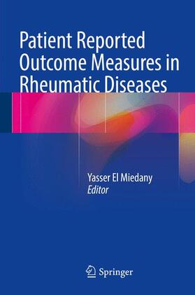 El Miedany |  Patient Reported Outcome Measures in Rheumatic Diseases | Buch |  Sack Fachmedien