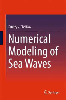 Chalikov |  Numerical Modeling of Sea Waves | Buch |  Sack Fachmedien