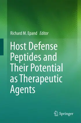 Epand |  Host Defense Peptides and Their Potential as Therapeutic Agents | Buch |  Sack Fachmedien