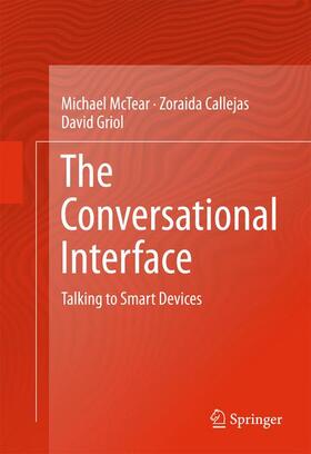 McTear / Griol / Callejas |  The Conversational Interface | Buch |  Sack Fachmedien