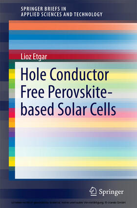 Etgar |  Hole Conductor Free Perovskite-based Solar Cells | eBook | Sack Fachmedien