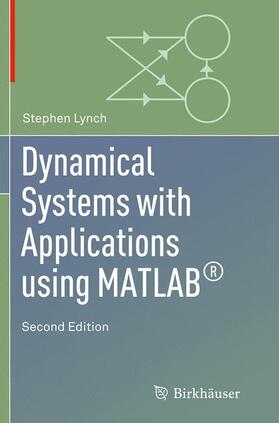 Lynch |  Dynamical Systems with Applications using MATLAB® | Buch |  Sack Fachmedien
