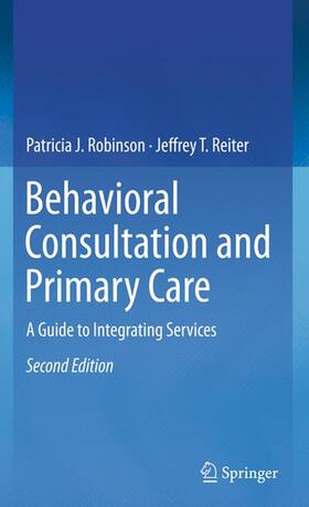 Reiter / Robinson |  Behavioral Consultation and Primary Care | Buch |  Sack Fachmedien